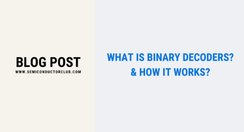 What is Binary Decoders & How it Works