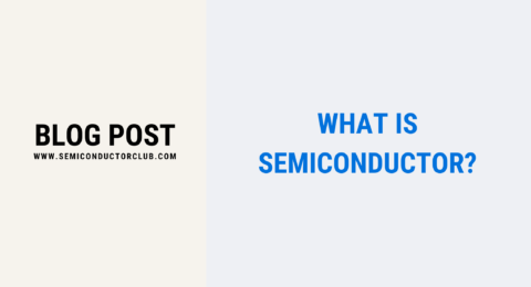 What is Semiconductor & It's Doping