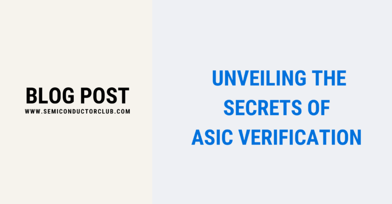 Unveiling-the-Secrets-of-ASIC-Verification