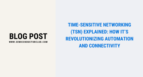 Time-Sensitive Networking (TSN) Explained How It’s Revolutionizing Automation and Connectivity